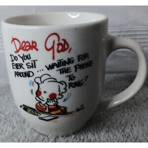 Dear God Coffee Mug Do You Ever Sit Around Waiting for the Phone To Ring?